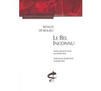 Le Bel inconnu Renaut De Beaujeu (Auteur), Isabelle Weill (Auteur)
