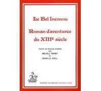 Le bel inconnu: Roman d'aventures du XIIIe siècle