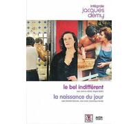 Le Bel Indifférent - La Naissance Du Jour