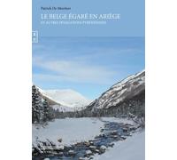 Le Belge Égaré En Ariège Et Autres Divagations