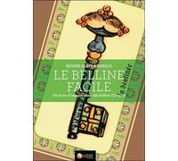 Le Belline facile - Un livre d'images pour déchiffrer l'Oracle Un livre d'images pour déchiffrer l'oracle - Régine Saint-Arnauld - Ambre Eds - broché - Essai