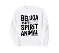 Le béluga est Mon Animal Spirituel, Un Amoureux drôle de la Vie Marine Sweatshirt