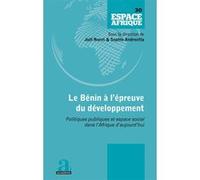 Le Bénin à l'épreuve du développement Sophie Andreetta (Auteur), Joël Noret (Auteur)