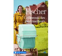 Le Berceau Des Jours Meilleurs