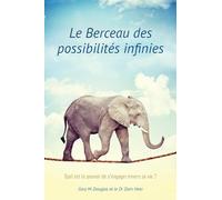 Le Berceau des possibilités infinies (French)