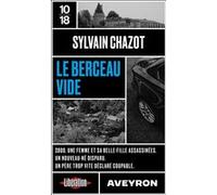 Le berceau vide Sylvain Chazot (Auteur)
