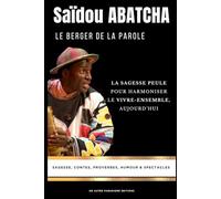 Le berger de la parole: Sagesse, contes, humour, proverbes & spectacles