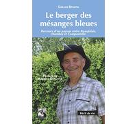 Le berger des mesanges bleues: Récit de vie