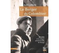 Le Berger du Colombier: Révolte à la colonie pénitentiaire de Baugy