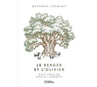 Le Berger et l'Olivier - Unis pour de nobles combats