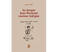 Le berger Jean Veymont, conteur indigné