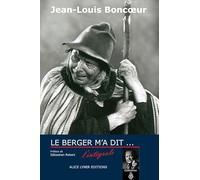 Le Berger M'a Dit - l'Intégral
