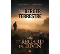 Le Berger Terrestre - Sous Le Regard Divin