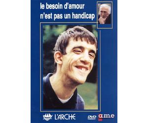 Le besoin d’amour n’est pas un handicap - Jean VANIER