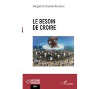Le Besoin De Croire