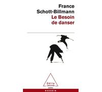 Le Besoin de danser - France Schott-Billmann - Odile Jacob - Poche - Essai