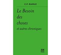 Le Besoin des choses et autres chroniques