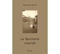 Le Bestiaire charnel