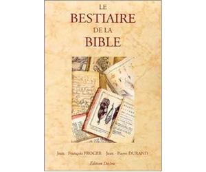 Le bestiaire de la Bible - - Jean-Pierre Durand - Desiris Eds - Livre