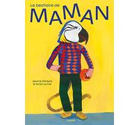 Le bestiaire de maman - Album - Dès 3 ans