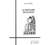 Le Bestiaire de Platon - - Frère Jean - Kime - Livre