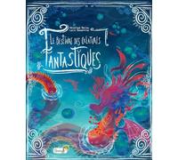 Le bestiaire des créatures fantastiques