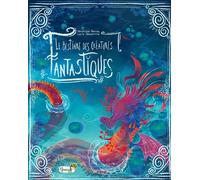 Le Bestiaire Des Créatures Fantastiques