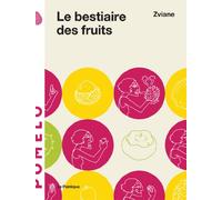 Le bestiaire des fruits