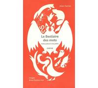 Le bestiaire des mots: Petits poèmes à cinq pattes