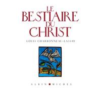 Le Bestiaire du Christ - Louis Charbonneau-Lassay - Albin Michel - broché - Essai