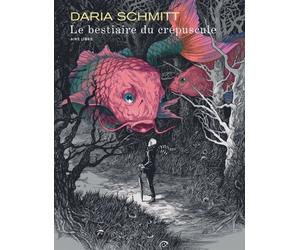 Le bestiaire du crépuscule - Daria Schmitt - Dupuis - cartonné - Bande dessinée