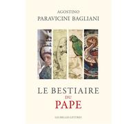 Le Bestiaire du pape - Agostino Paravicini Bagliani - Belles Lettres - broché - Essai