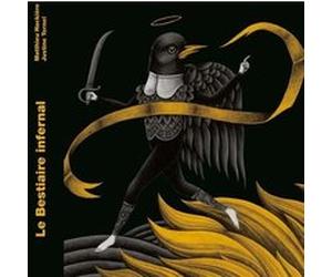 Le bestiaire infernal Justine Ternel (Auteur), Matthieu Hackière (Illustration)