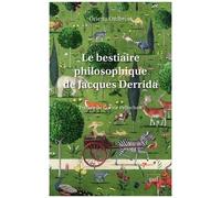 Le Bestiaire Philosophique De Jacques Derrida