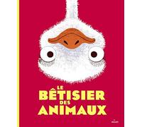 Le bêtisier des animaux