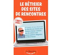 Le Bêtisier des sites de rencontres
