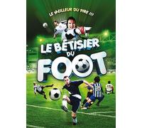Le Bêtisier Du Foot