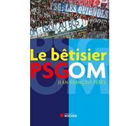 Le Bêtisier Psg/Om