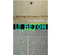 Le Béton à Paris. Bernard Marrey (Auteur), Franck Hammoutène (Auteur)