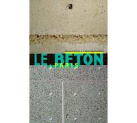 Le Beton A Paris - Exposition " Histoire D'un Matériau : Le Béton À Paris " Mars-Mai 1999