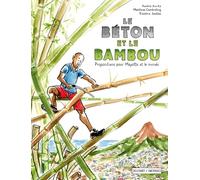 Le Béton et le Bambou – Propositions pour Mayotte et le monde – Delcourt