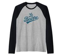 Le Beurre Butter French Word Baking Humor T-Shirt Manche Raglan