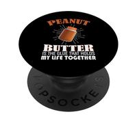 Le Beurre de cacahuète est la Colle Qui maintient ma Vie Ensemble PopSockets PopGrip Adhésif