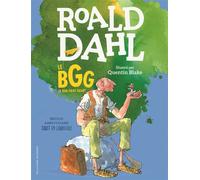 Le BGG Le Bon Gros Géant - Roald Dahl - Gallimard jeunesse - broché - Roman junior dès 9 ans