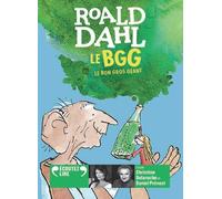 Le BGG Le Bon Gros Géant - Roald Dahl - Gallimard jeunesse - Texte lu (CD) - Textes lus CD