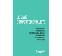 Le Biais comportementaliste - Collectif - Presses De Sciences Po - broché - Essai