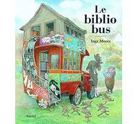 Inga Moore – Le bibliobus – Traduction : Aude Gwendoline – l'école des loisirs