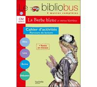 Le bibliobus, 4 oeuvres complètes : CM cycle 3