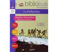 Le Bibliobus: Ce2 Cahier D'Activites (LA Prehistoire) by Pascal Dupont (2008-11-05)