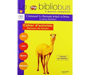 Le Bibliobus CE2 Cycle 2 Parcours de lecture de 4 oeuvres : Comment le chameau acquit sa bosse ; Le manteau du Père Noël ; Un fabuleux chapeau ; Cendrillon - Cahier d'activités Broché - 7 mai 2003